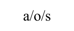 A/O/S