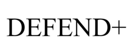 DEFEND+
