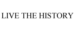 LIVE THE HISTORY