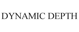 DYNAMIC DEPTH