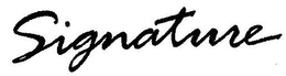SIGNATURE