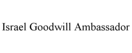 ISRAEL GOODWILL AMBASSADOR