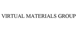 VIRTUAL MATERIALS GROUP