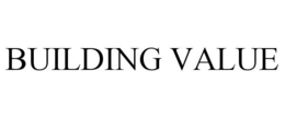 BUILDING VALUE