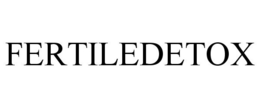 FERTILEDETOX