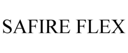 SAFIRE FLEX