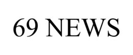 69 NEWS