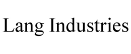 LANG INDUSTRIES
