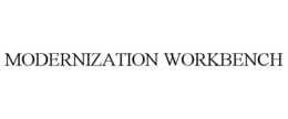 MODERNIZATION WORKBENCH