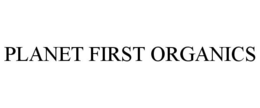 PLANET FIRST ORGANICS