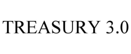 TREASURY 3.0