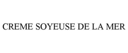 CREME SOYEUSE DE LA MER