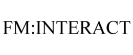 FM:INTERACT