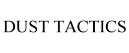 DUST TACTICS