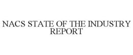NACS STATE OF THE INDUSTRY REPORT