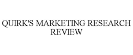 QUIRK'S MARKETING RESEARCH REVIEW