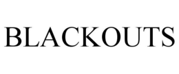 BLACKOUTS