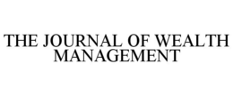THE JOURNAL OF WEALTH MANAGEMENT