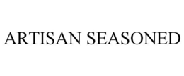 ARTISAN SEASONED