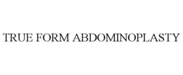 TRUE FORM ABDOMINOPLASTY