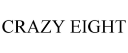 CRAZY EIGHT