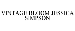 VINTAGE BLOOM JESSICA SIMPSON