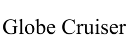 GLOBE CRUISER