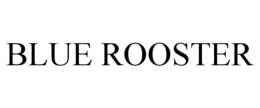 BLUE ROOSTER