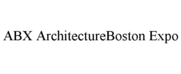ABX ARCHITECTUREBOSTON EXPO