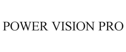 POWER VISION PRO