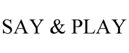 SAY & PLAY