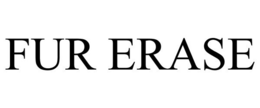 FUR ERASE