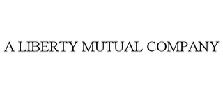 A LIBERTY MUTUAL COMPANY trademark