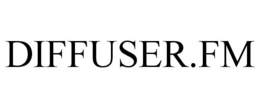DIFFUSER.FM