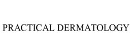 PRACTICAL DERMATOLOGY
