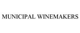 MUNICIPAL WINEMAKERS