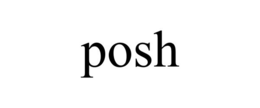 POSH