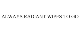 ALWAYS RADIANT WIPES TO GO