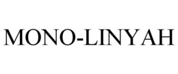 MONO-LINYAH