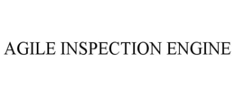 AGILE INSPECTION ENGINE