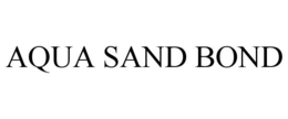 AQUA SAND BOND