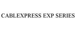 CABLEXPRESS EXP SERIES