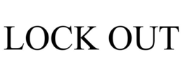 LOCK OUT