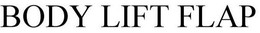 BODY LIFT FLAP