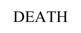 DEATH