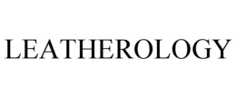 LEATHEROLOGY