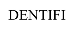 DENTIFI