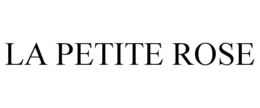 LA PETITE ROSE