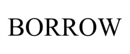 BORROW