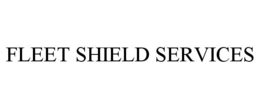 FLEET SHIELD SERVICES